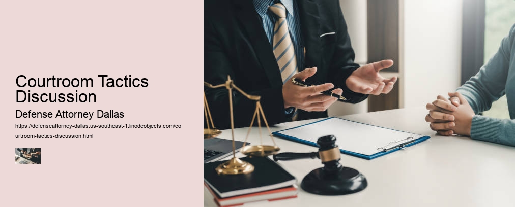 Courtroom Tactics Discussion